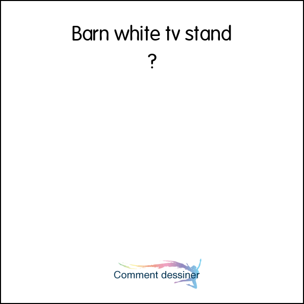 Barn white tv stand